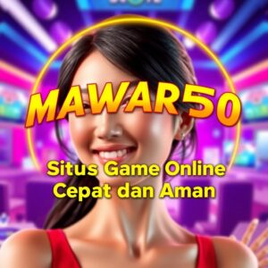 MAWAR50 Platform Game Online Cepat dan Aman